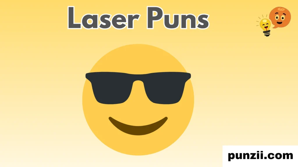 Cool Laser Sunglasses Puns