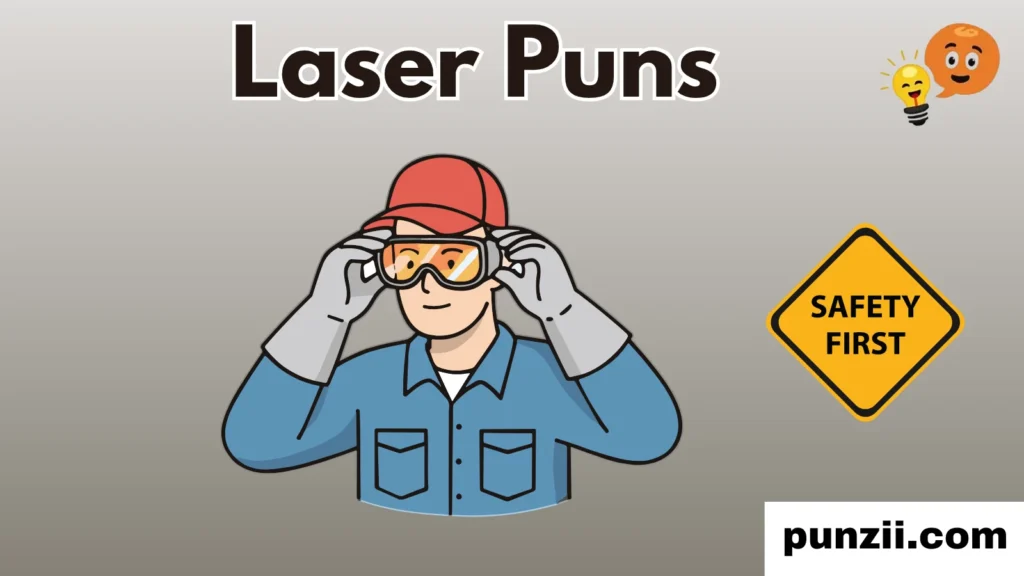 Hilarious Laser Safety Puns