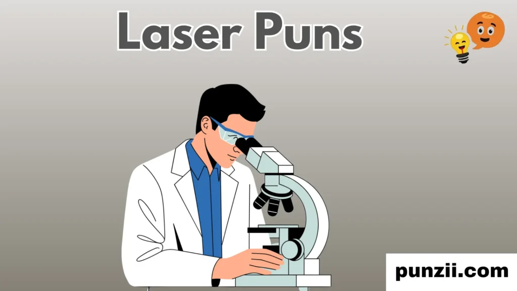 Scientific Laser Puns