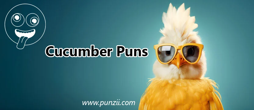 Cucumber Puns