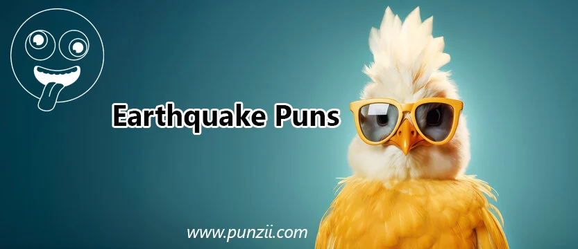 Earthquake Puns