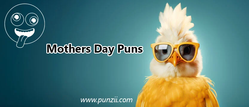 Mothers Day Puns