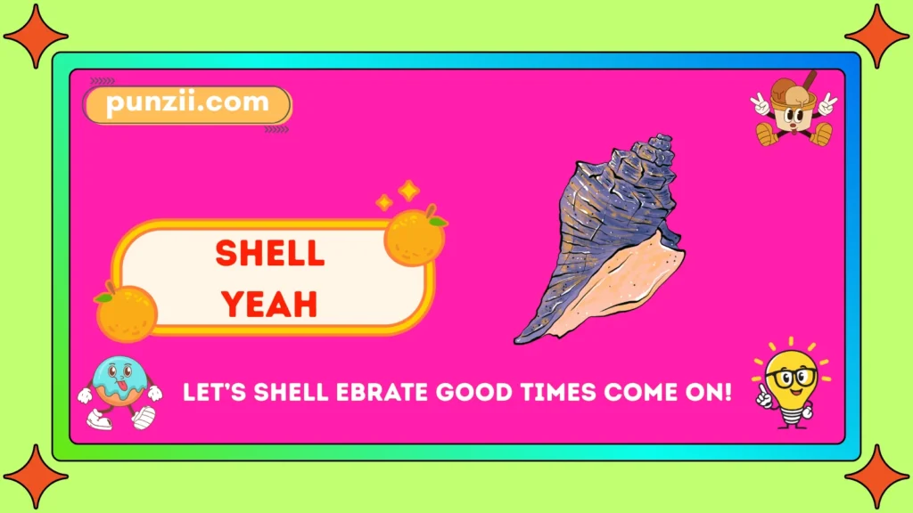Shell Yeah
