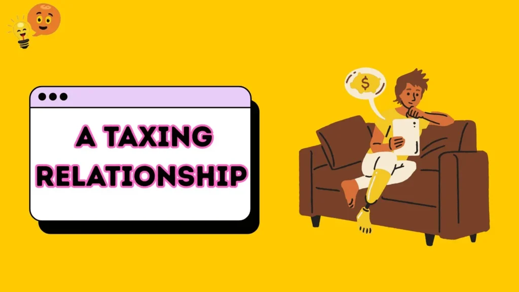A Taxing Relationship