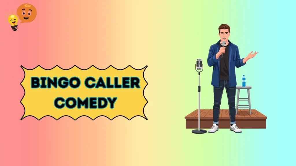 Bingo Caller Comedy