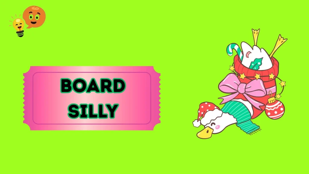 Board Silly