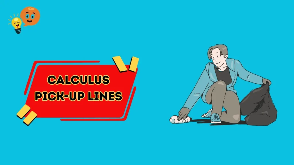 Calculus Pick-Up Lines