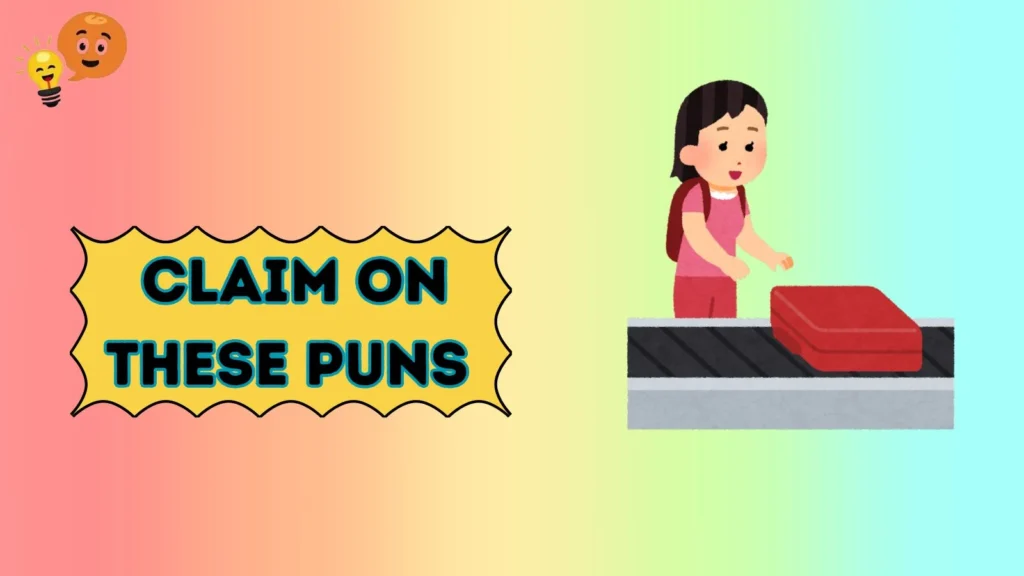 Claim on These Puns 