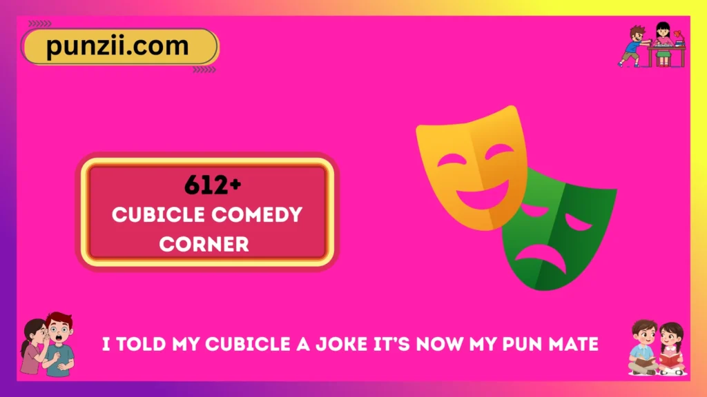 Cubicle Comedy Corner 