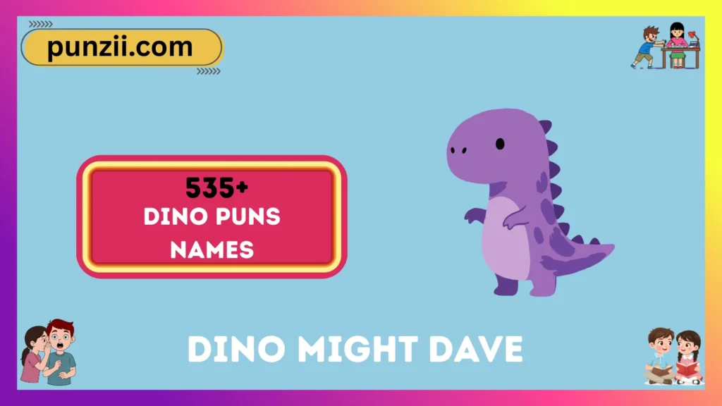 Dino Puns Names