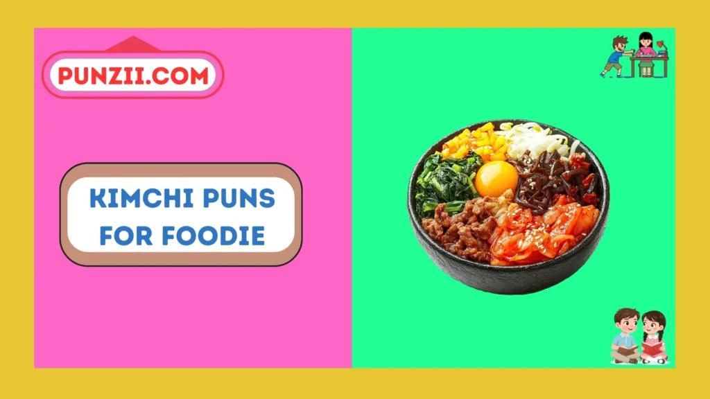 Kimchi Puns for Foodie