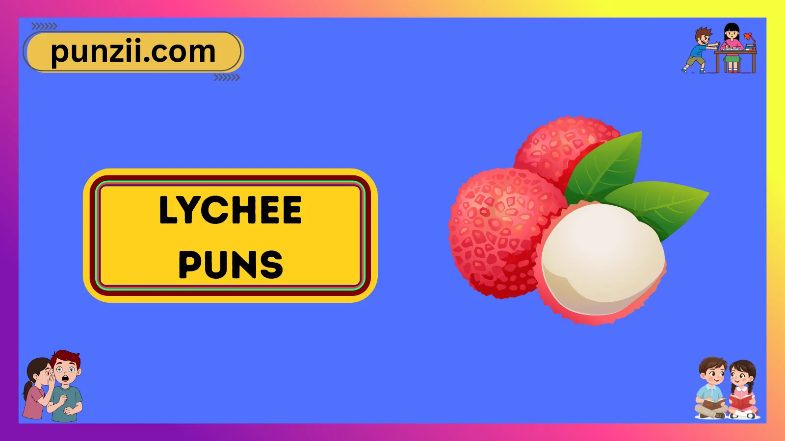 Lychee Puns