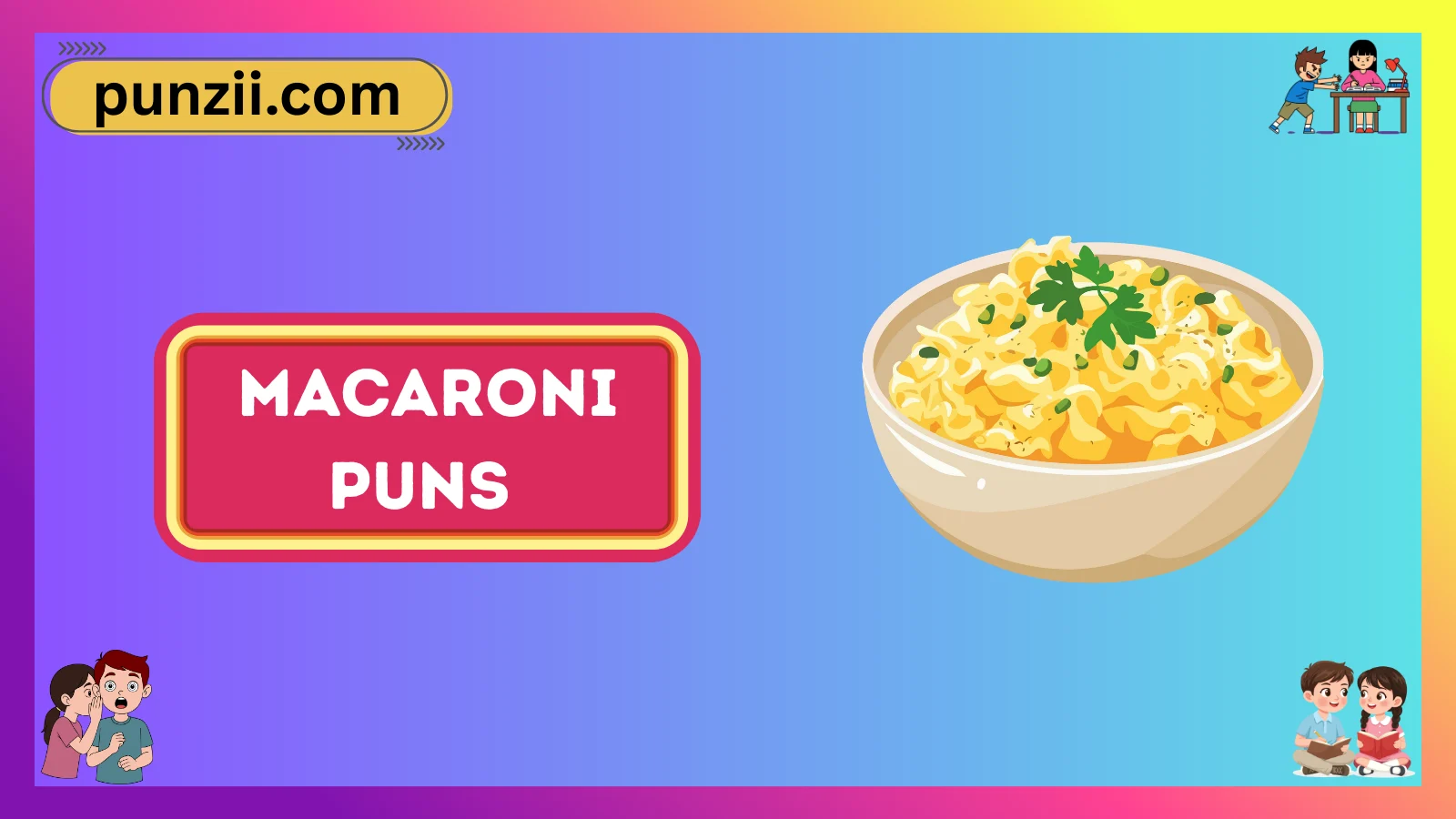 Macaroni Puns