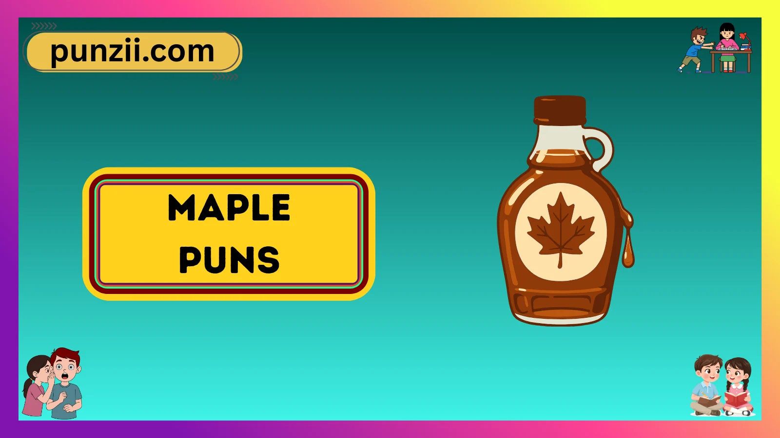 Maple Puns