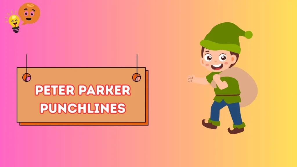 Peter Parker Punchlines