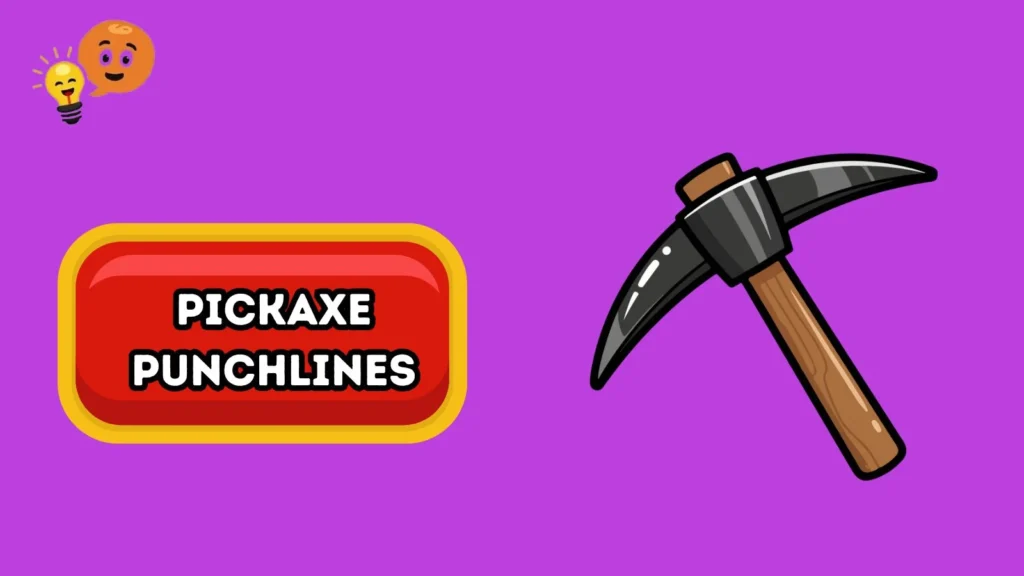 Pickaxe Punchlines