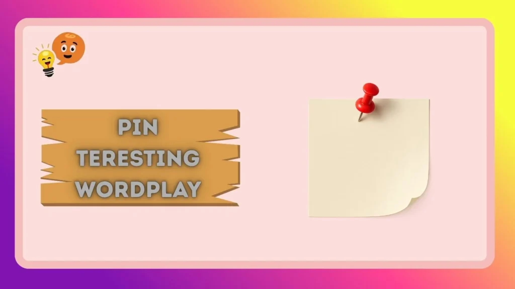 Pin-teresting Wordplay