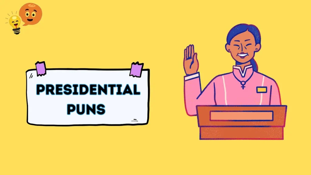 Presidential Puns