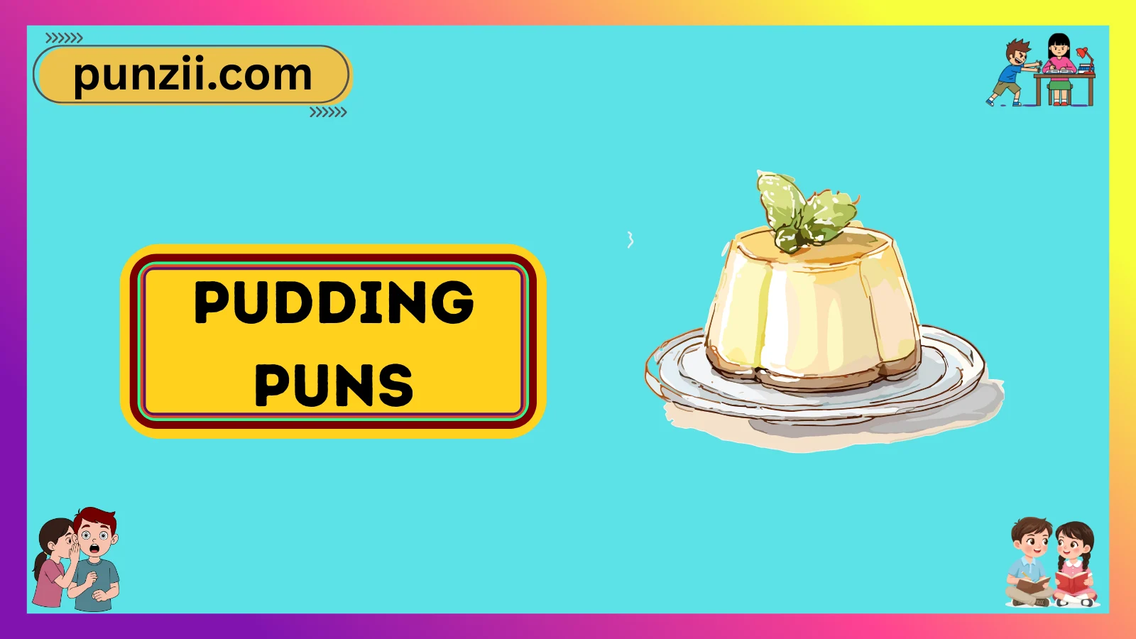 Pudding Puns