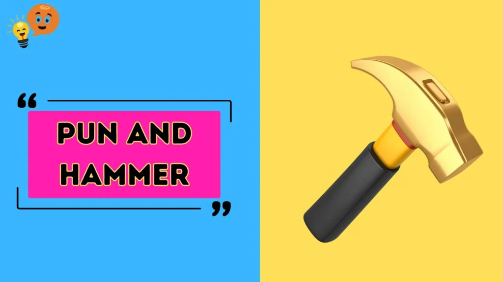 Pun and Hammer
