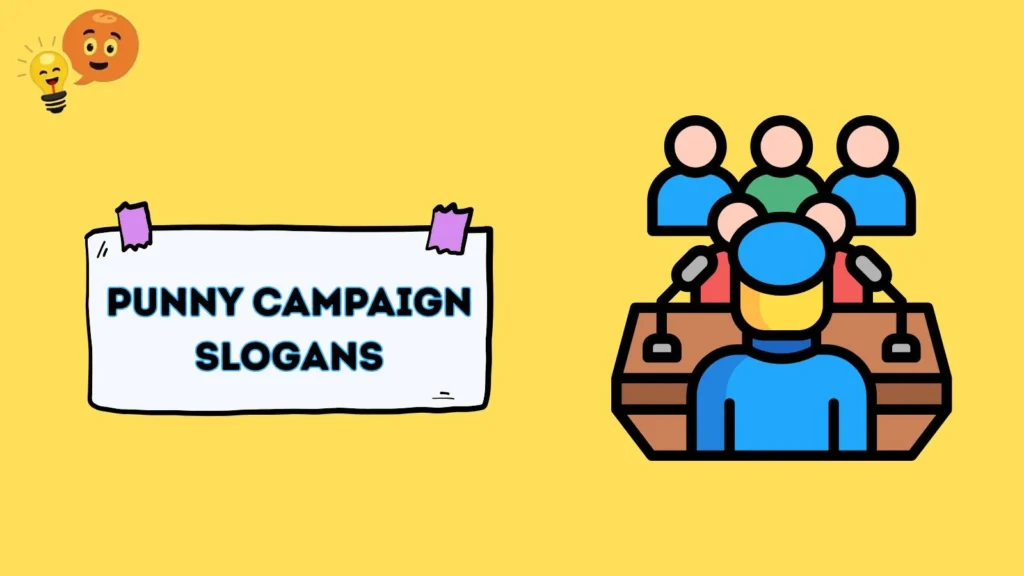 Punny Campaign Slogans