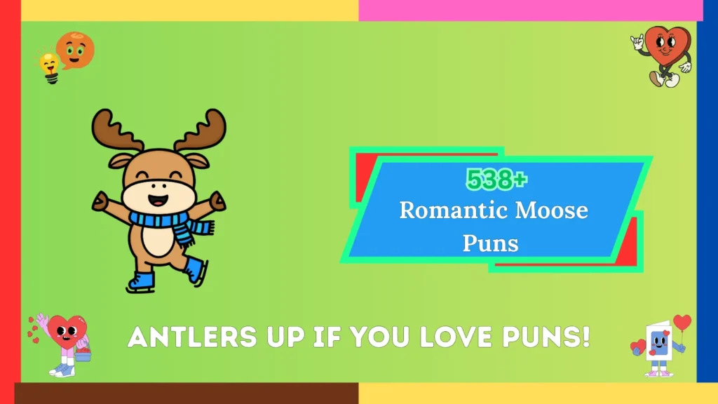Romantic Moose Puns 