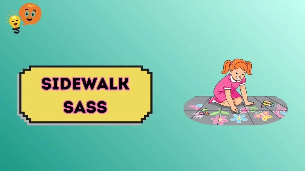 Sidewalk Sass 