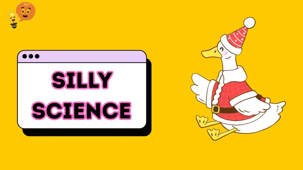 Silly Science