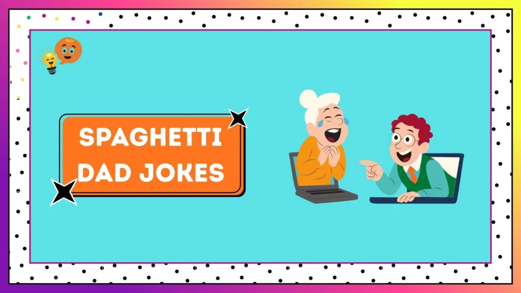 Spaghetti Dad Jokes