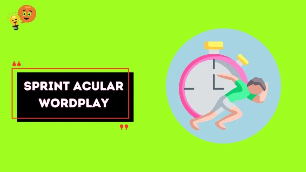 Sprint acular Wordplay