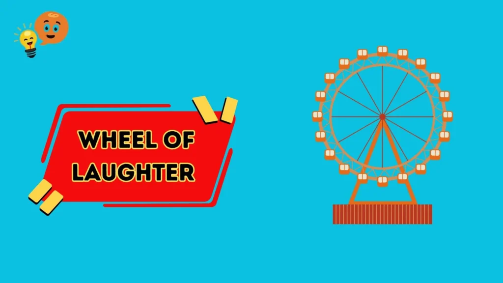 Wheel Of Laughter!