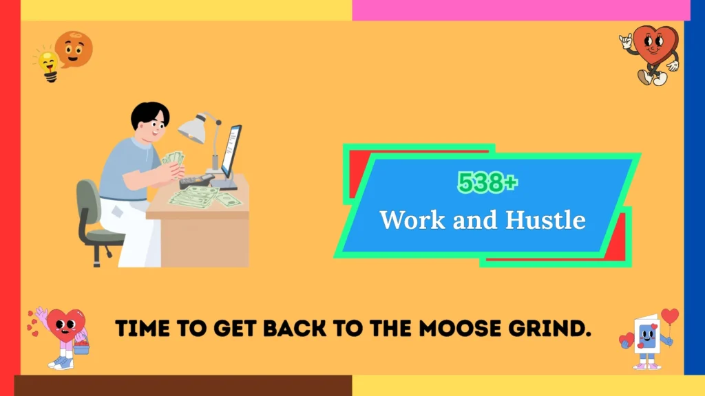 Work and Hustle 