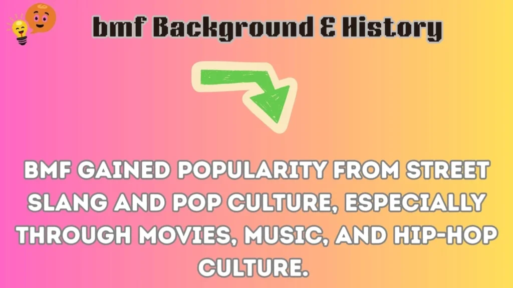 bmf Background & History