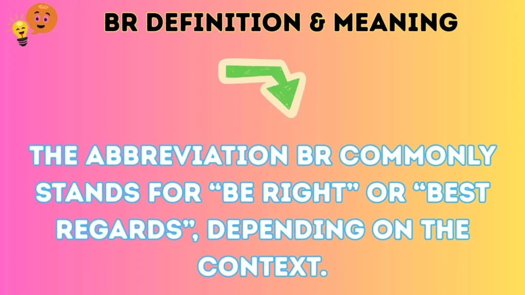 br Definition & Meaning