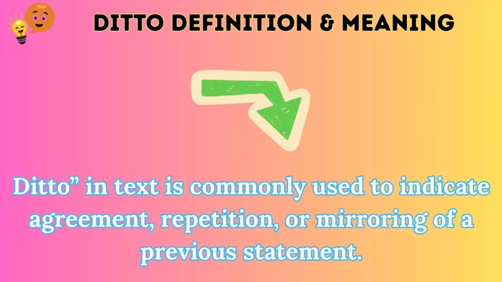 ditto Definition & Meaning