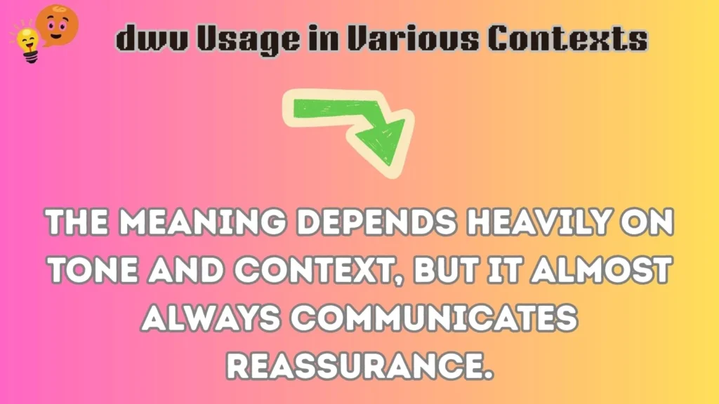 dwu Usage in Various Contexts