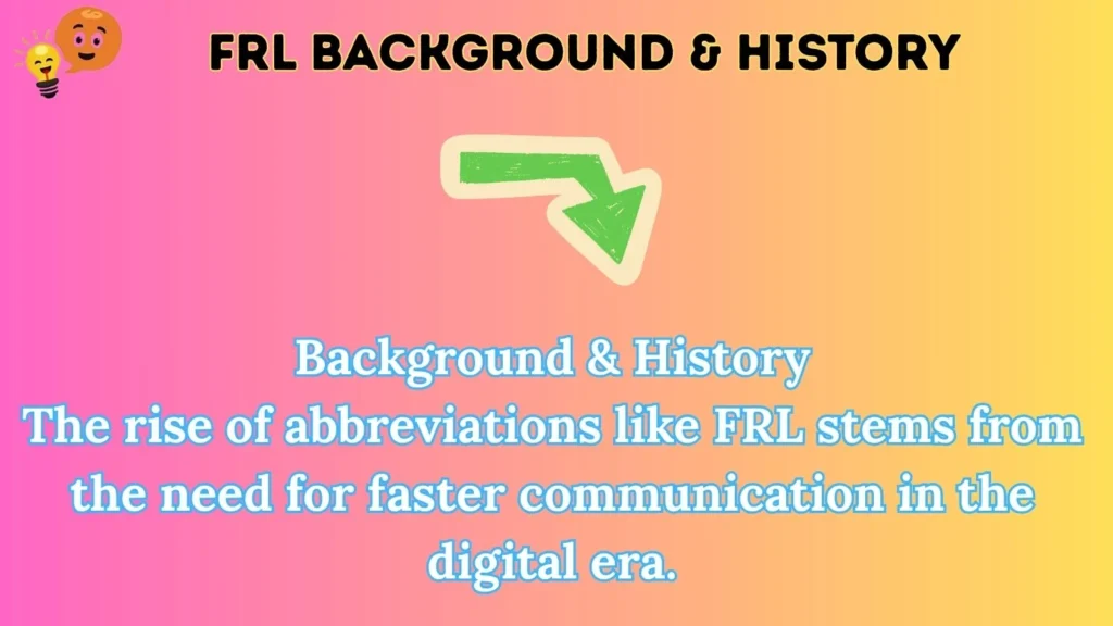 frl Background & History