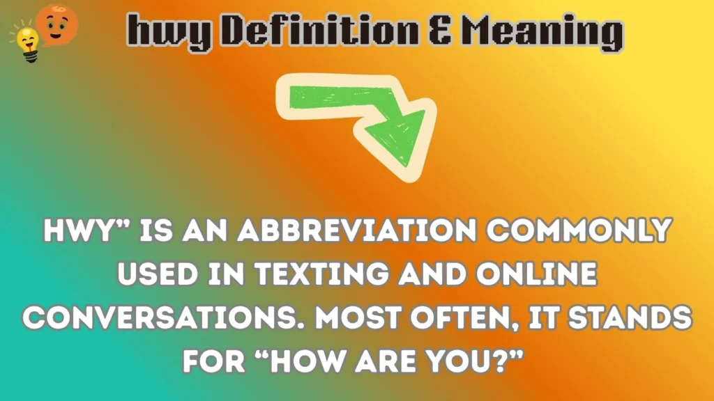 hwy Definition & Meaning