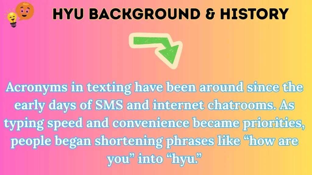 hyu Background & History