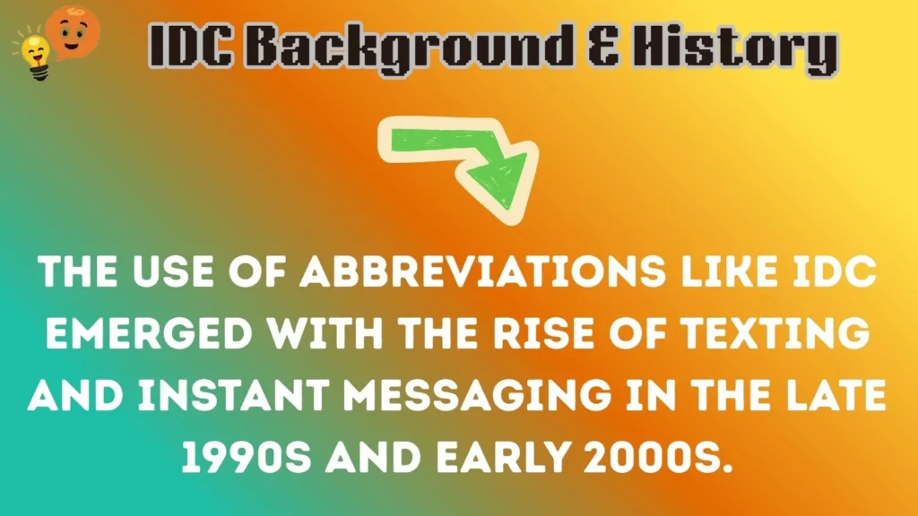 idc Background & History