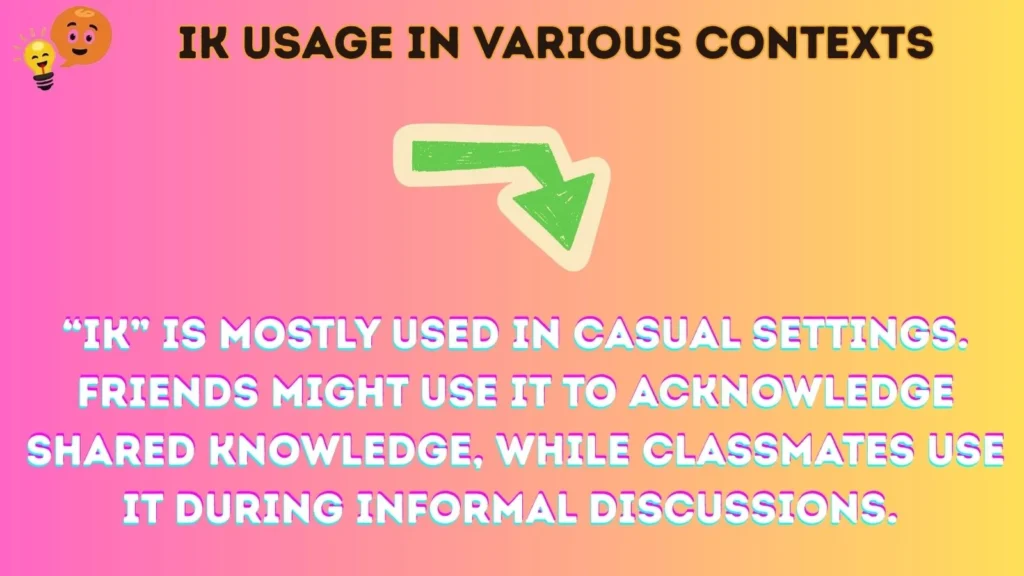 ik Usage in Various Contexts