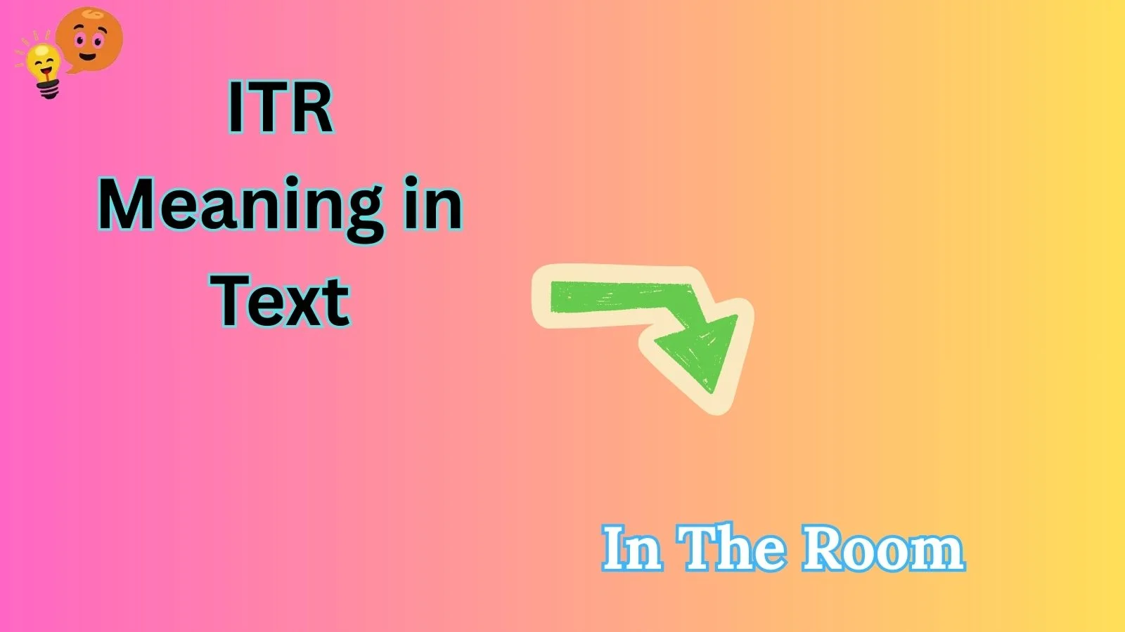 ITR Meaning in Text