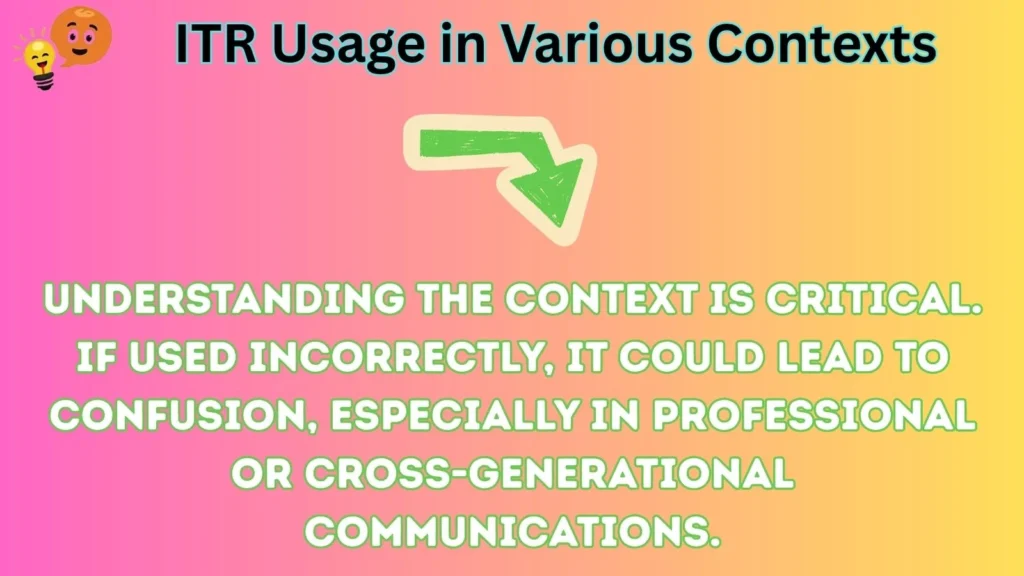 itr Usage in Various Contexts