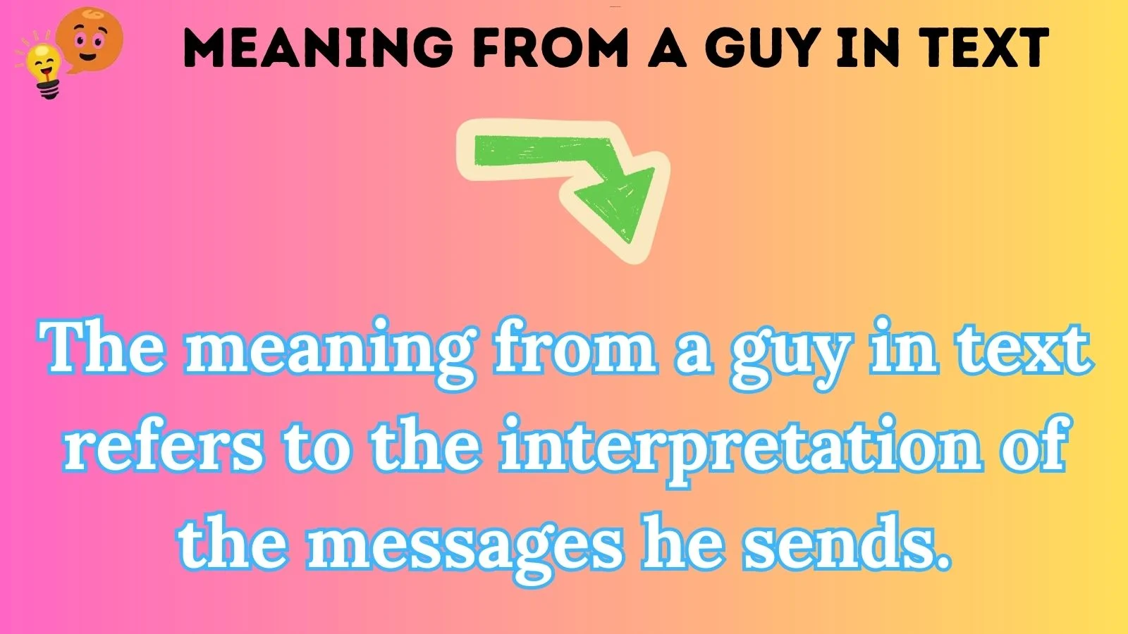 meaning from a guy in text