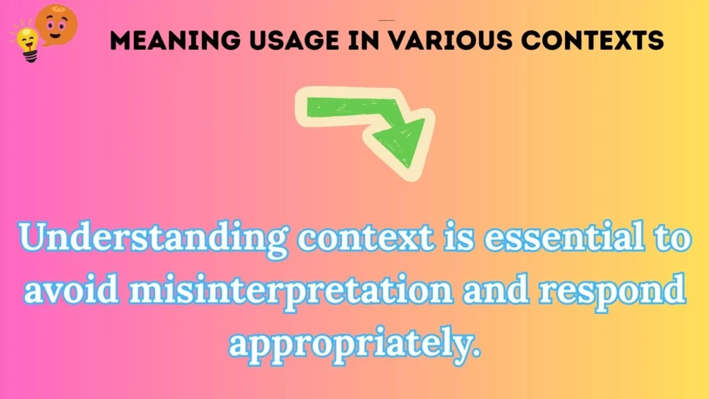 meaning Usage in Various Contexts