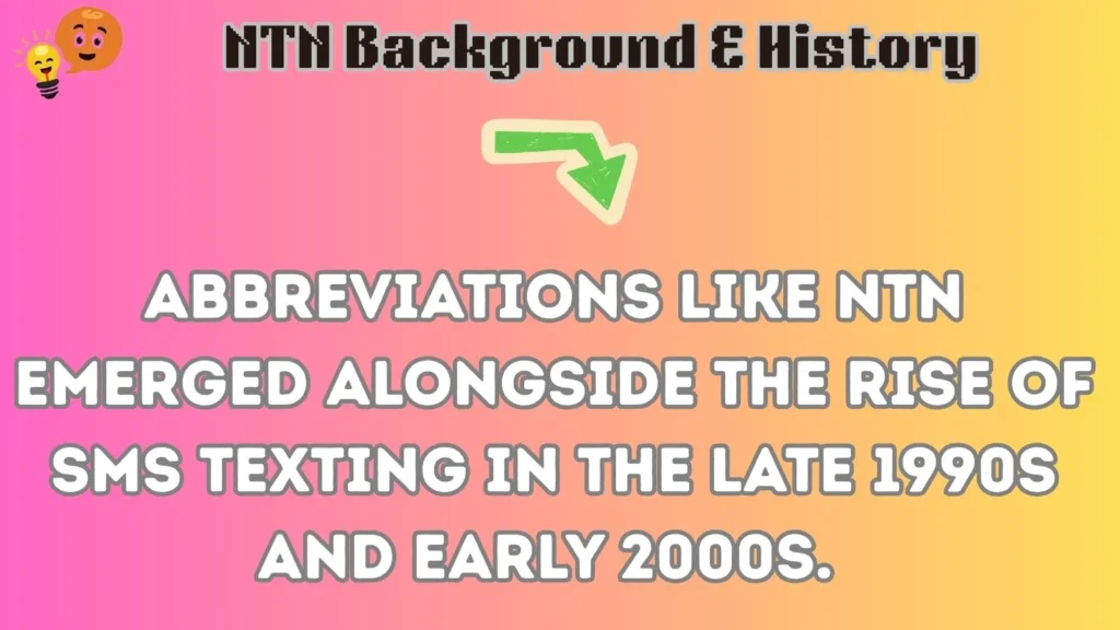 ntn Background & History