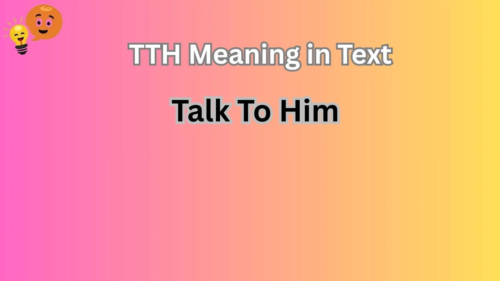 TTH Meaning in Text