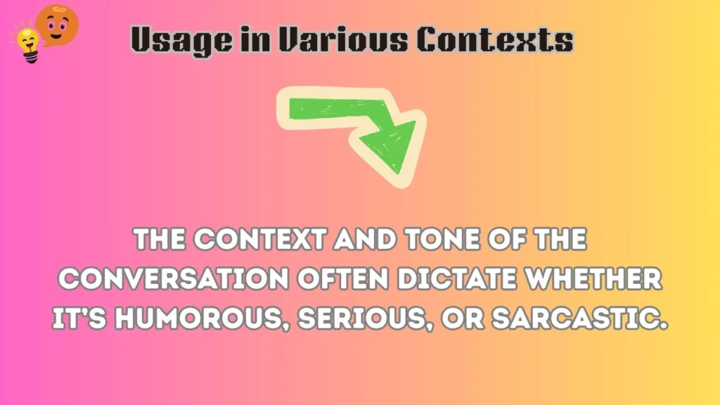 Usage in Various Contexts