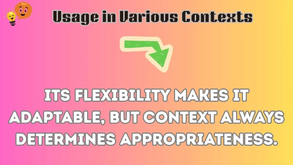 Usage in Various Contexts