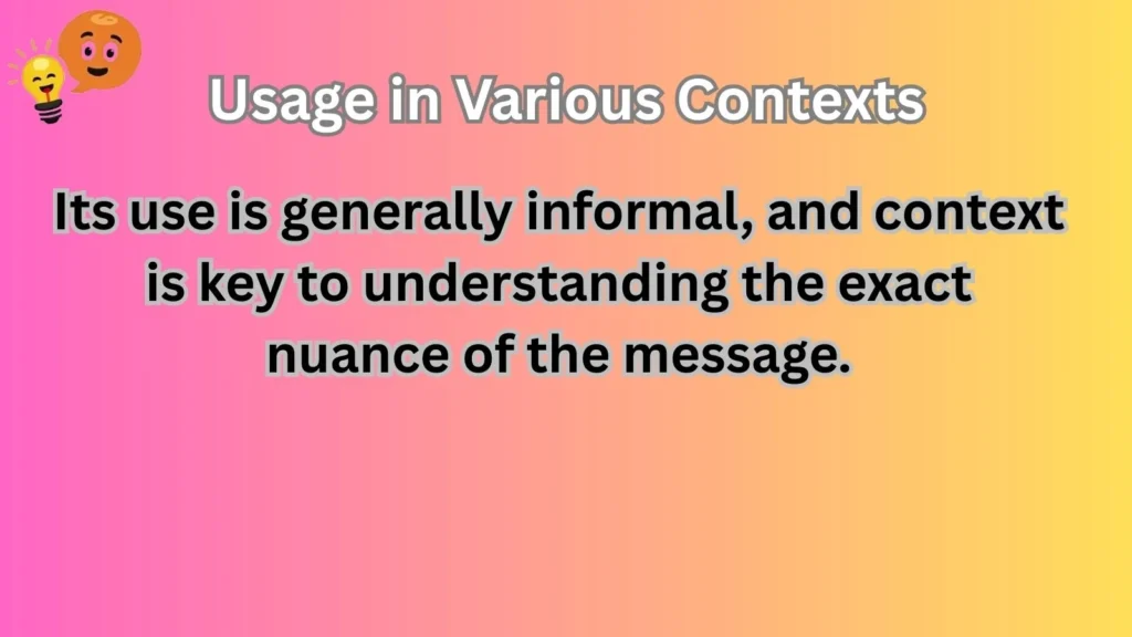 Usage in Various Contexts